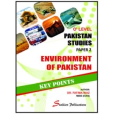 GCE O Level Pakistan Studies (Environment of Pakistan Key Points)